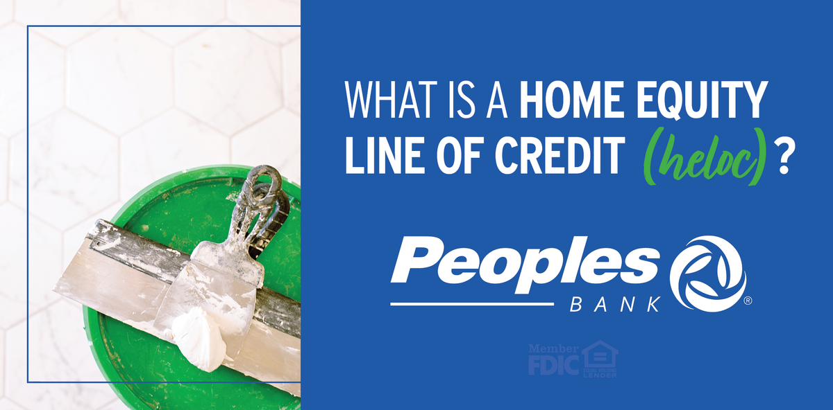 What is a home equity line of credit?